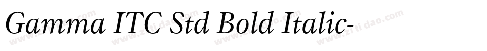 Gamma ITC Std Bold Italic字体转换